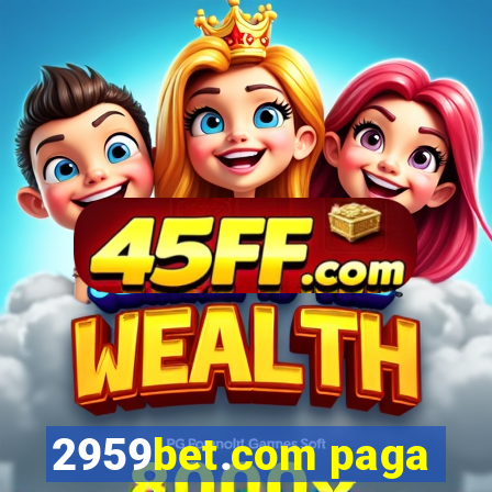 2959bet.com paga